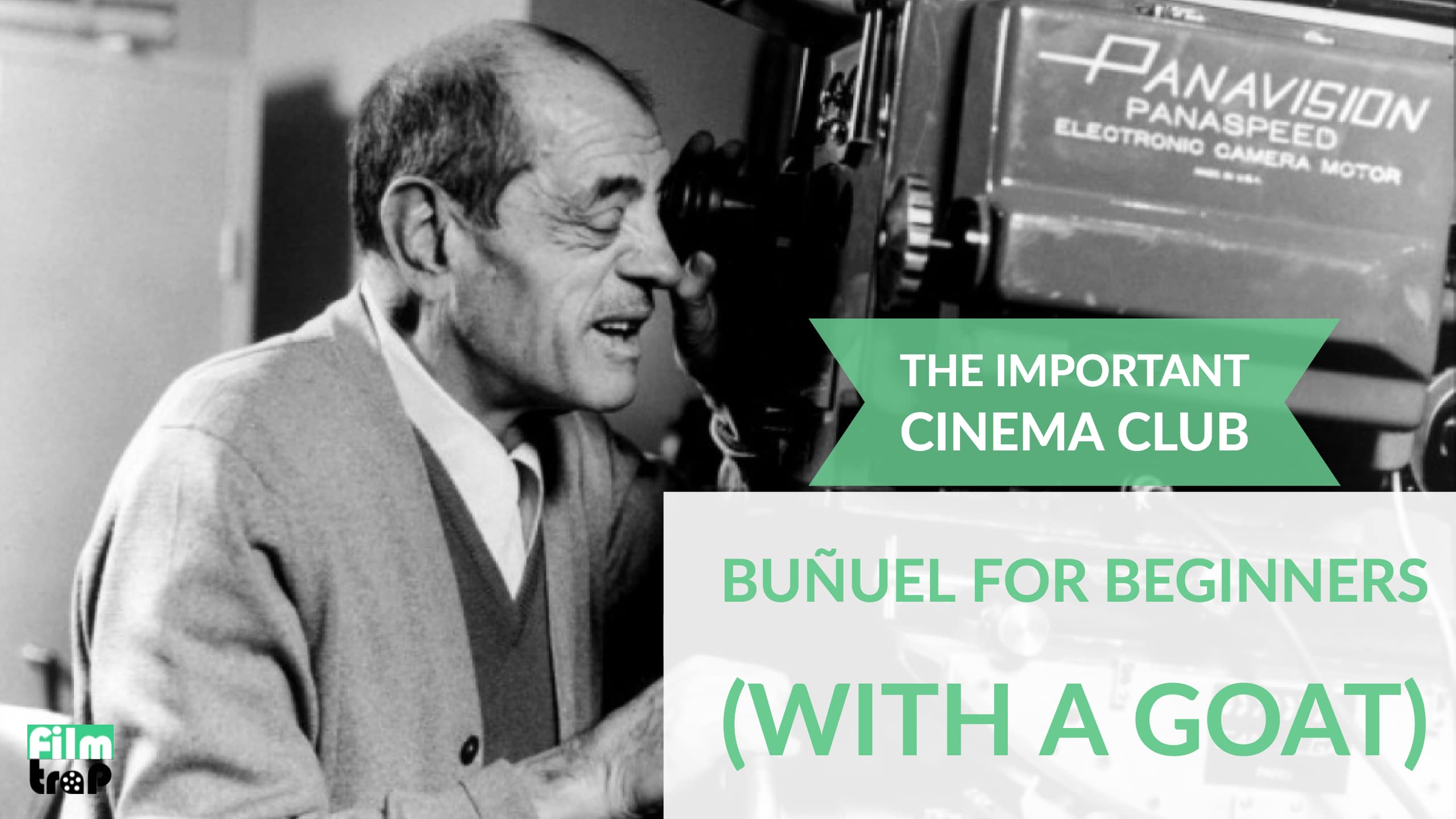 ICC #94 – Buñuel for Beginners (With a Goat)