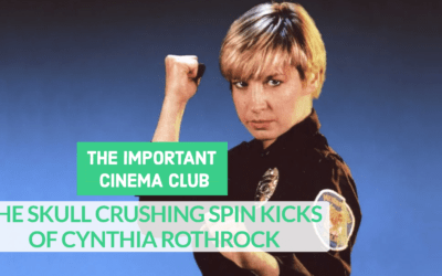 ICC #219 – The Skull Crushing Spin Kicks of Cynthia Rothrock