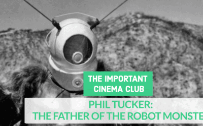 ICC #216 – PHIL TUCKER: THE FATHER OF THE ROBOT MONSTER